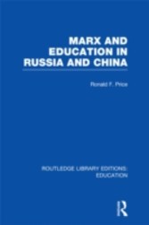 Marx and Education in Russia and China (RLE Edu L)