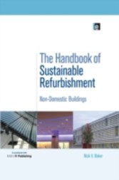 Handbook of Sustainable Refurbishment: Non-Domestic Buildings