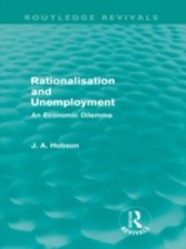 Rationalisation and Unemployment (Routledge Revivals)