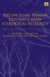 Reconciling Human Existence with Ecological Integrity