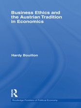 Business Ethics and the Austrian Tradition in Economics