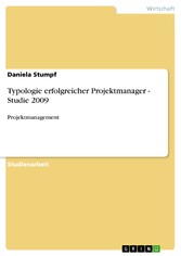 Typologie erfolgreicher Projektmanager - Studie 2009