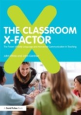 Classroom X-Factor: The Role of Body Language and Non-verbal Communication in Teaching