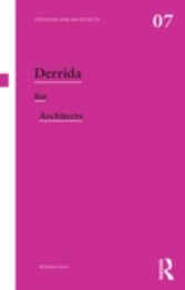 Derrida for Architects