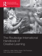 Routledge International Handbook of Creative Learning