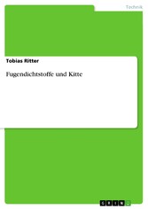 Fugendichtstoffe und Kitte