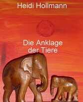 Die Anklage der Tiere