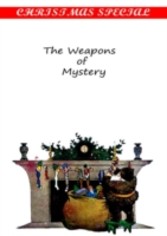 Weapons of Mystery