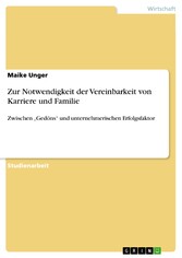 Zur Notwendigkeit der Vereinbarkeit von Karriere und Familie