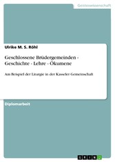 Geschlossene Brüdergemeinden - Geschichte - Lehre - Ökumene