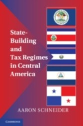 State-Building and Tax Regimes in Central America