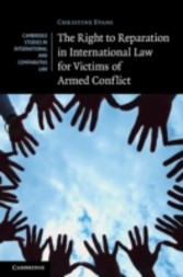 Right to Reparation in International Law for Victims of Armed Conflict