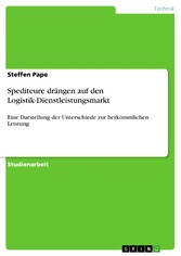 Spediteure drängen auf den Logistik-Dienstleistungsmarkt