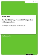 Die Durchführung von Soll-Ist-Vergleichen bei Bauprojekten