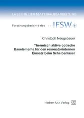 Thermisch aktive optische Bauelemente für den resonatorinternen Einsatz beim Scheibenlaser