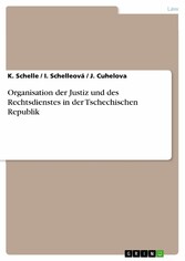 Organisation der Justiz und des Rechtsdienstes in der Tschechischen Republik