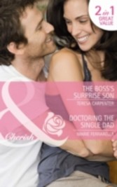 Boss's Surprise Son / Doctoring the Single Dad (Mills & Boon Cherish)