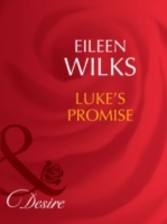 Luke's Promise (Mills & Boon Desire) (Tall, Dark - and Married! - Book 2)