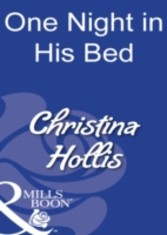 One Night in His Bed (Mills & Boon Modern)