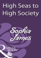 High Seas to High Society (Mills & Boon Historical)