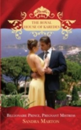 Billionaire Prince, Pregnant Mistress (Mills & Boon M&B) (The Royal House of Karedes - Book 1)