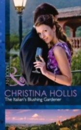 Italian's Blushing Gardener (Mills & Boon Modern)