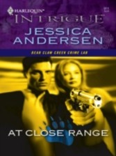 At Close Range (Mills & Boon Intrigue) (Bear Claw Creek Crime Lab - Book 2)