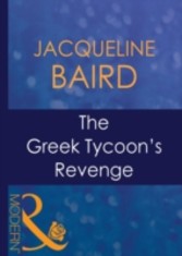 Greek Tycoon's Revenge (Mills & Boon Modern) (The Greek Tycoons - Book 5)