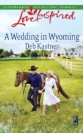 Wedding in Wyoming (Mills & Boon Love Inspired)