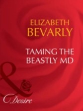 Taming The Beastly MD (Mills & Boon Desire) (Dynasties