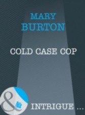 Cold Case Cop (Mills & Boon Intrigue)