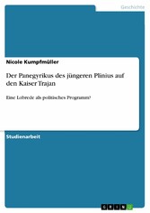 Der Panegyrikus des jüngeren Plinius auf den Kaiser Trajan