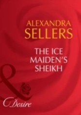 Ice Maiden's Sheikh (Mills & Boon Desire) (Sons of the Desert