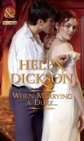 When Marrying a Duke... (Mills & Boon Historical)