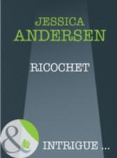 Ricochet (Mills & Boon Intrigue) (Bear Claw Creek Crime Lab - Book 1)