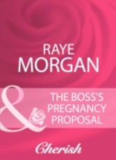 Boss's Pregnancy Proposal (Mills & Boon Cherish)