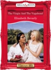 Virgin And The Vagabond (Mills & Boon Vintage 90s Desire)