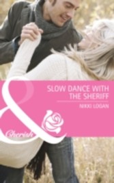 Slow Dance with the Sheriff (Mills & Boon Cherish) (The Larkville Legacy - Book 2)