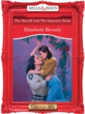 Sheriff And The Impostor Bride (Mills & Boon Vintage 90s Desire)