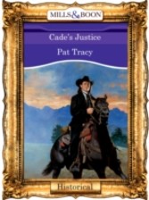 Cade's Justice (Mills & Boon Vintage 90s Historical)