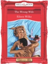 Wrong Wife (Mills & Boon Vintage 90s Desire)