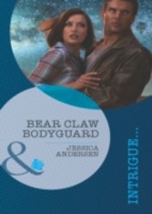 Bear Claw Bodyguard (Mills & Boon Intrigue) (Bear Claw Creek Crime Lab - Book 9)