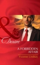 Forbidden Affair (Mills & Boon Desire) (The Master Vintners - Book 2)