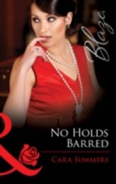 No Holds Barred (Mills & Boon Blaze) (Forbidden Fantasies - Book 30)