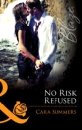 No Risk Refused (Mills & Boon Blaze) (Forbidden Fantasies - Book 29)