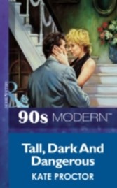 Tall, Dark And Dangerous (Mills & Boon Vintage 90s Modern)