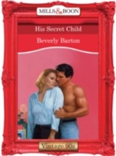 His Secret Child (Mills & Boon Vintage 90s Desire)