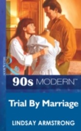 Trial By Marriage (Mills & Boon Vintage 90s Modern)