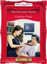 Paternity Factor (Mills & Boon Vintage 90s Desire)