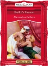 Sheikh's Ransom (Mills & Boon Vintage 90s Desire)